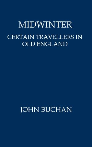 [Gutenberg 59178] • Midwinter: Certain Travellers in Old England